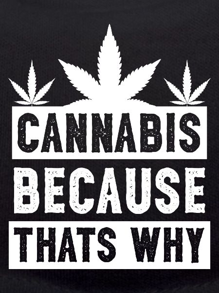 Cannabis because thats why white