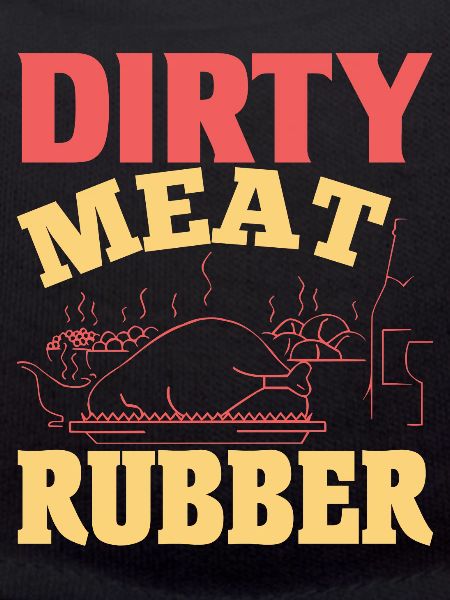 DIRTY MEAT RUBBER FUNNY