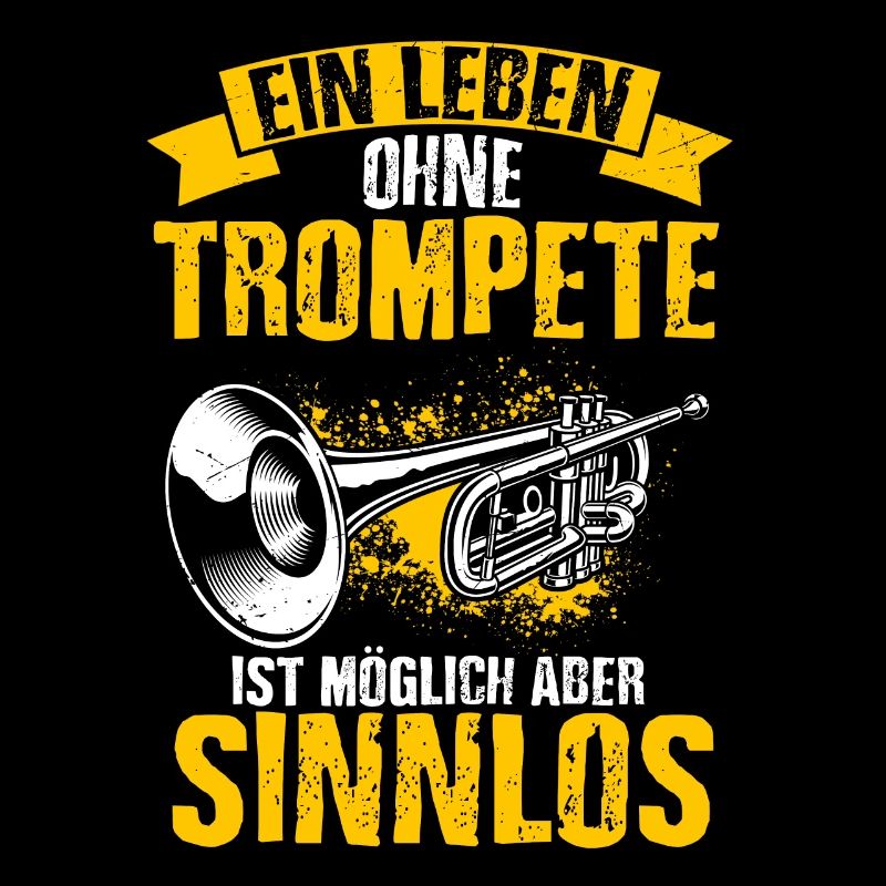 Ein Leben Ohne Trompete Ist Möglich - Aber Sinnlos
