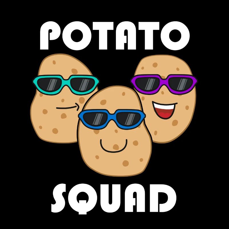 Hobby Chef Potatoe Squad Ironisches Sprichwort