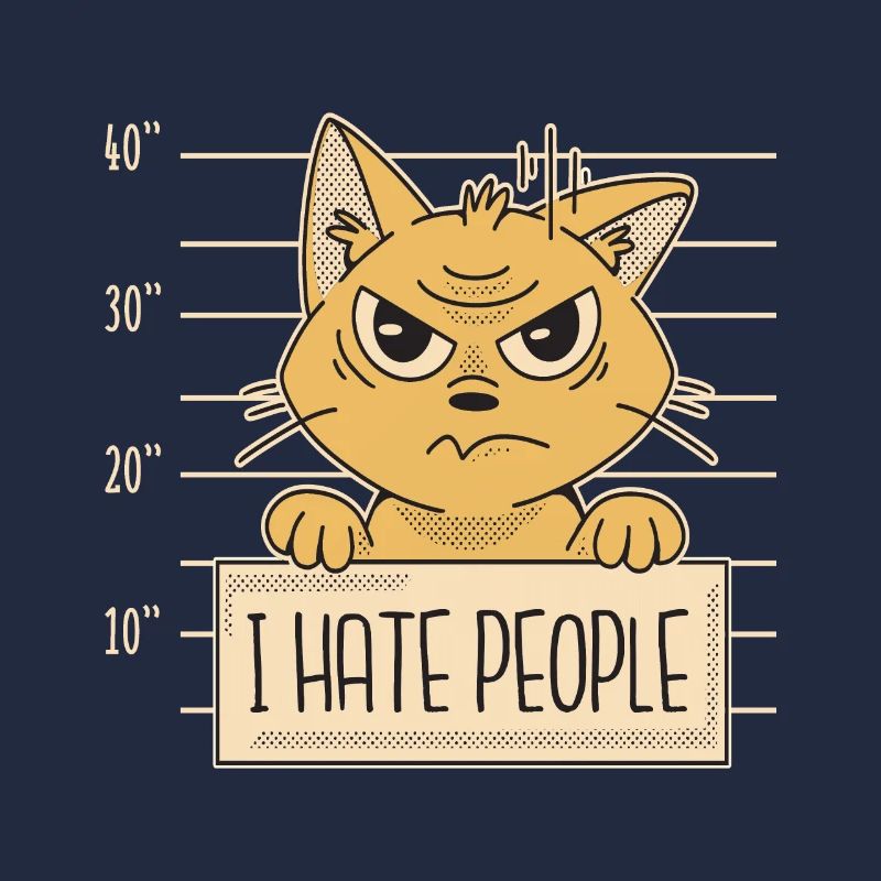 Cat I Hate People I hate people