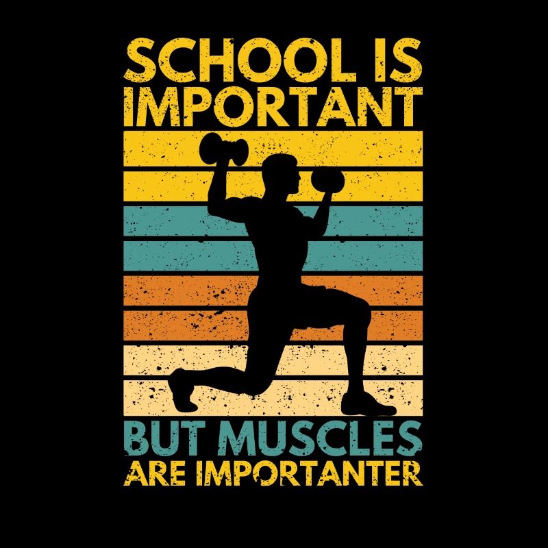 School is important, but muscles are more important