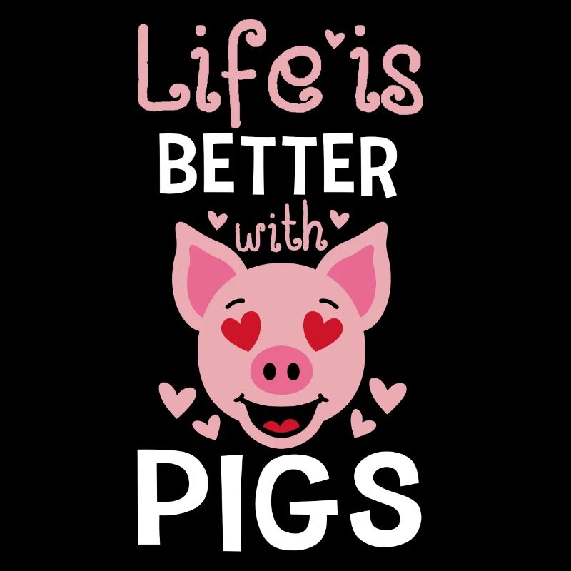Life is better with pigs piglet pink