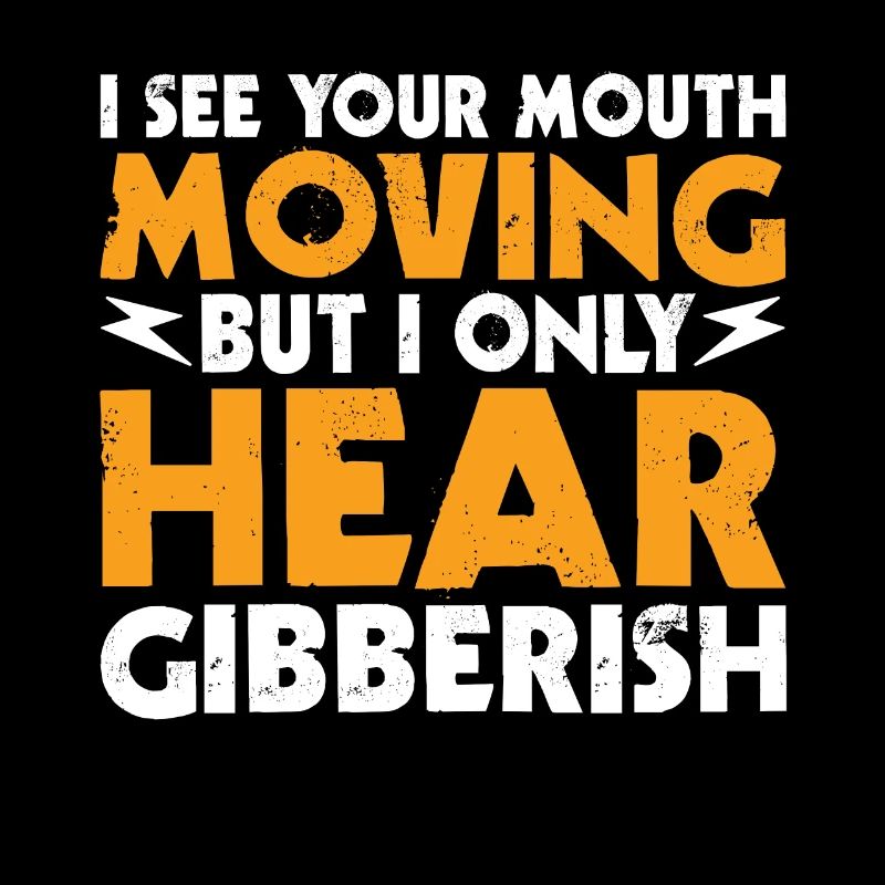 Funny sarcastic quote spoken and