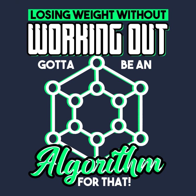 Losing Weight Without Working Out Gotta Algorithm