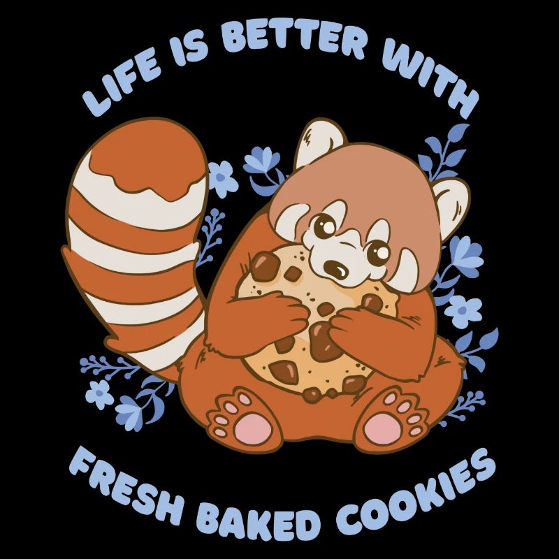 Life Is Better With Fresh Baked Cookies Cookie