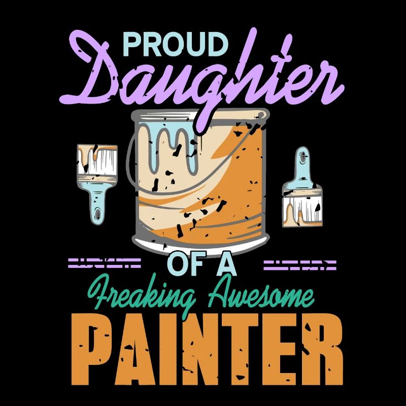 Proud Daughter Of A Freaking Awesome Painter Retro
