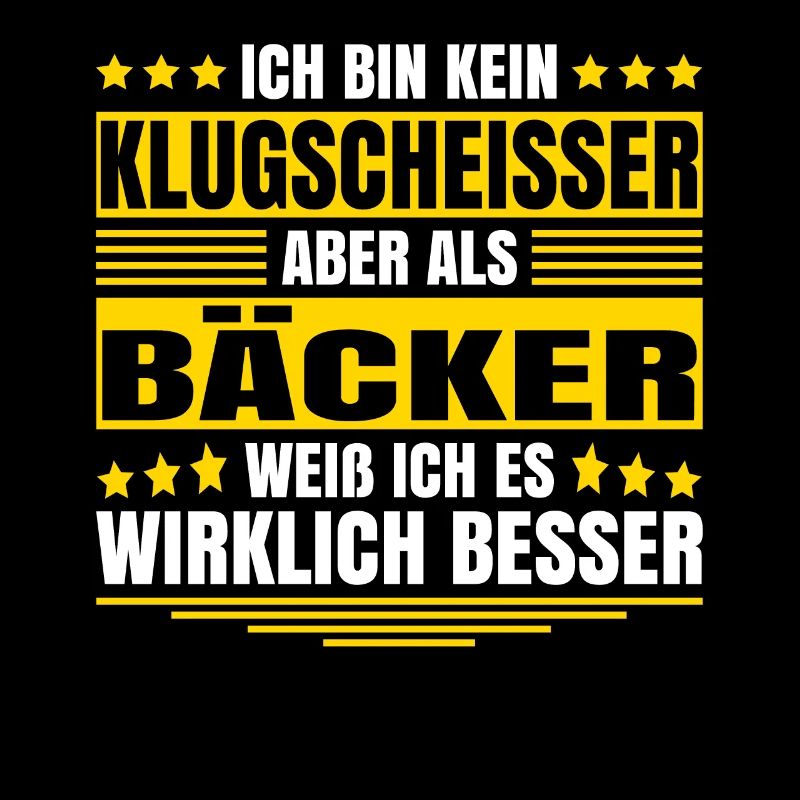 Herren Kein Klugscheisser bin Bäcker Spruch