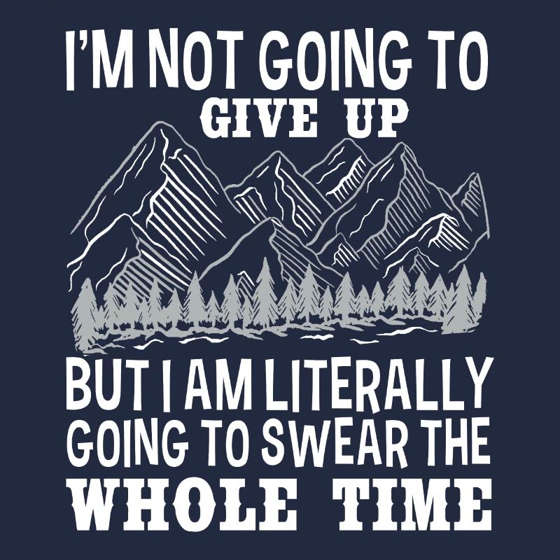 Funny hiking gift statement