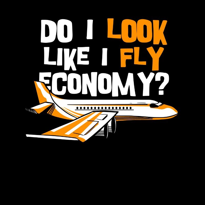 I look like I'm going economy first
