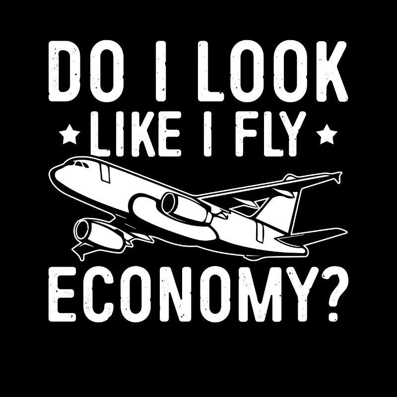 I look like I'm going economy first
