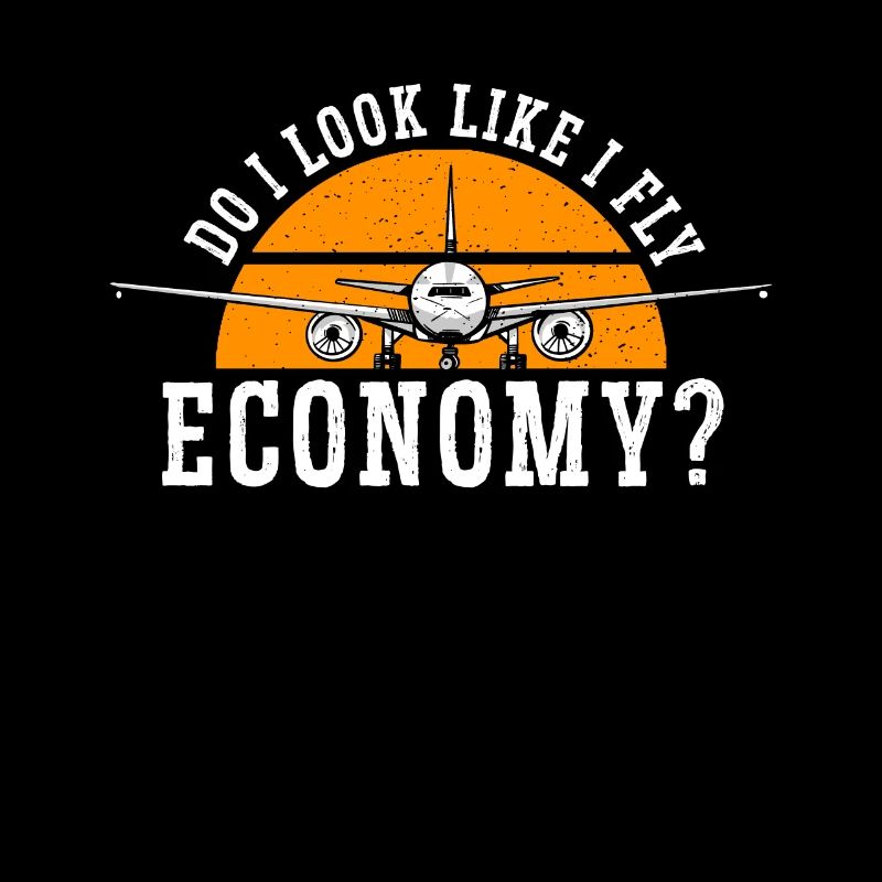 I look like I'm going economy first
