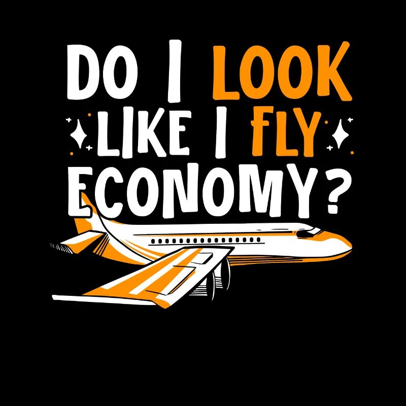 I look like I'm going economy first
