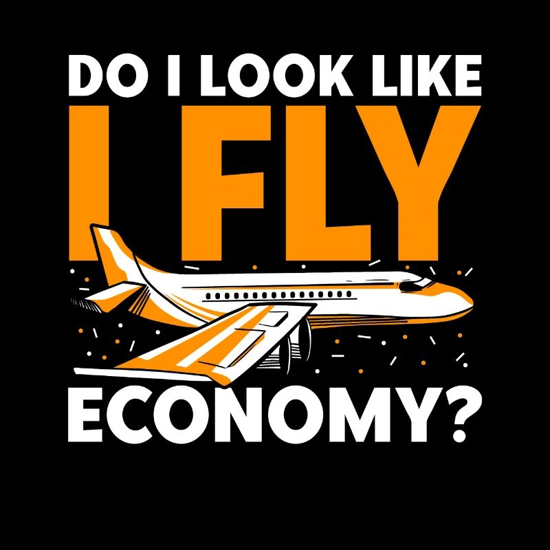 I look like I'm going economy first