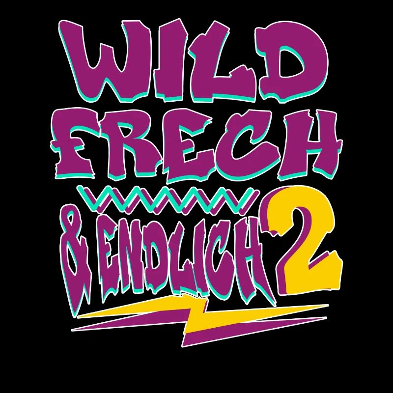Wild Frech Und Endlich 2