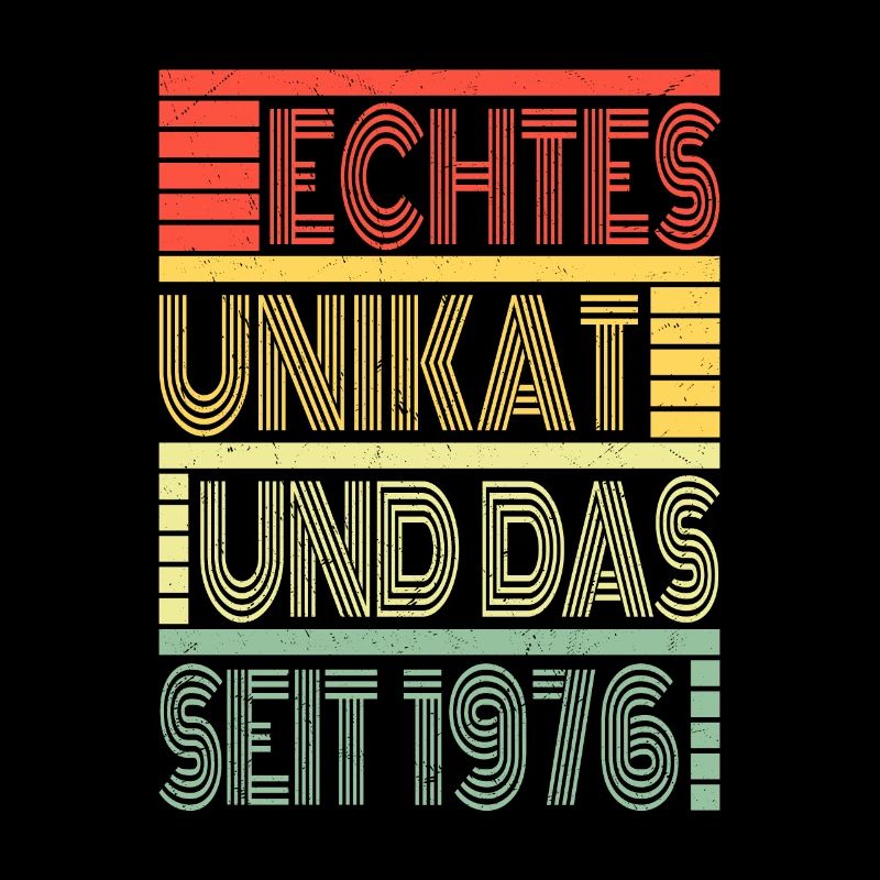 Echtes Unikat Seit 1976 Geboren 1976 Geburtstag