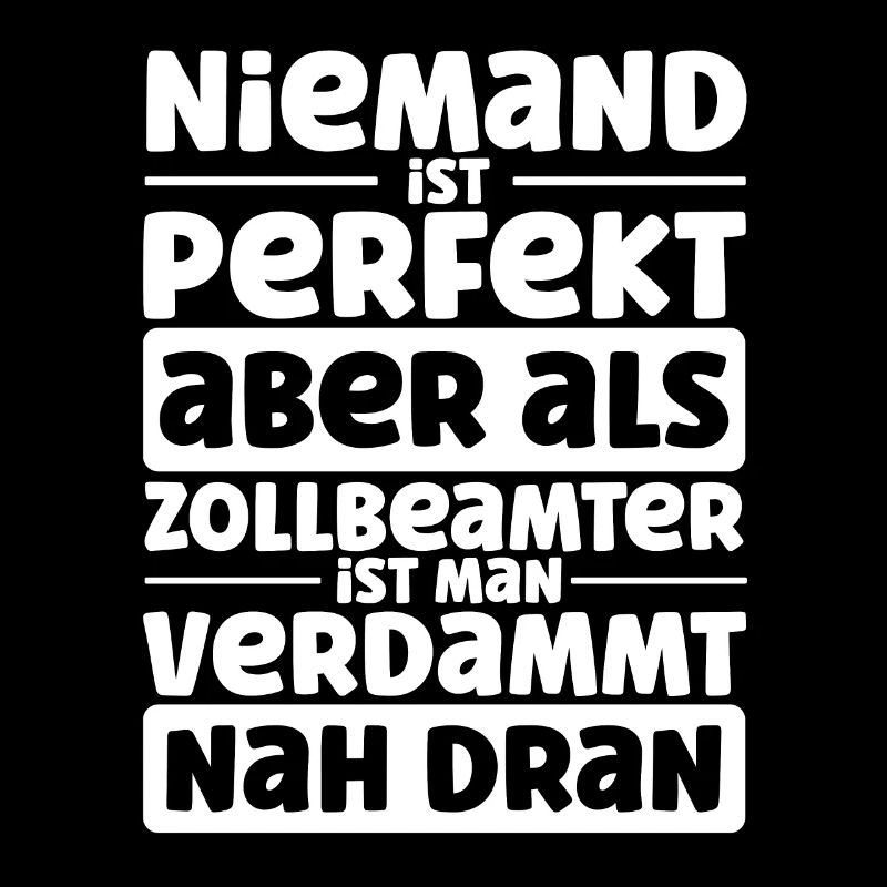 Zollbeamter Bester Job Fast Perfekt Zoll Geschenk