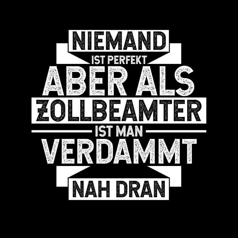 Zollbeamter Bester Job Fast Perfekt Zoll Geschenk