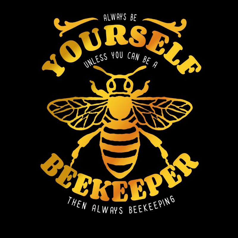 Sei immer du selbst - Imker - Biene - Spruch