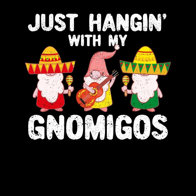 Hangin' With My Gnomigos Funny Cinco De Mayo