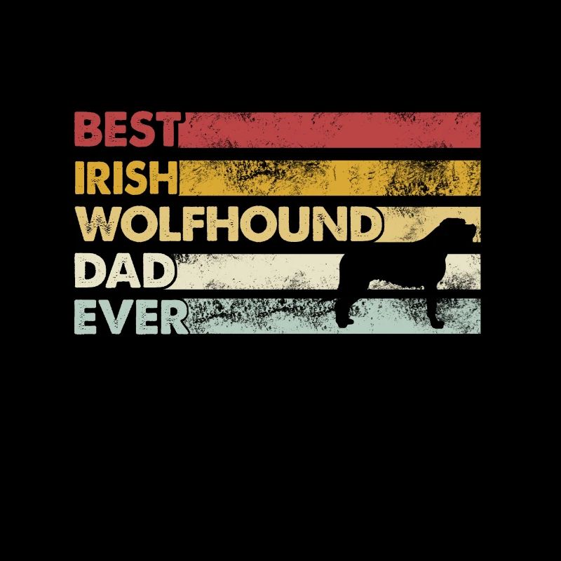 Best Father Ever - Irish Wolfhound