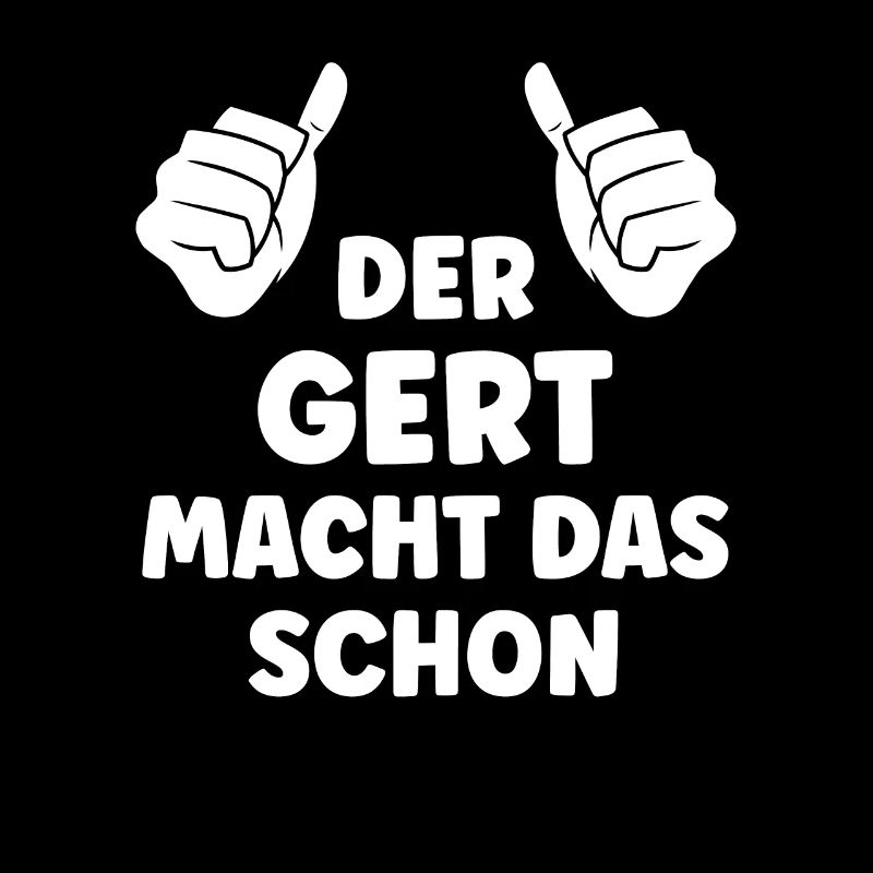 Gert Lustiger Spruch Vorname Name Gert