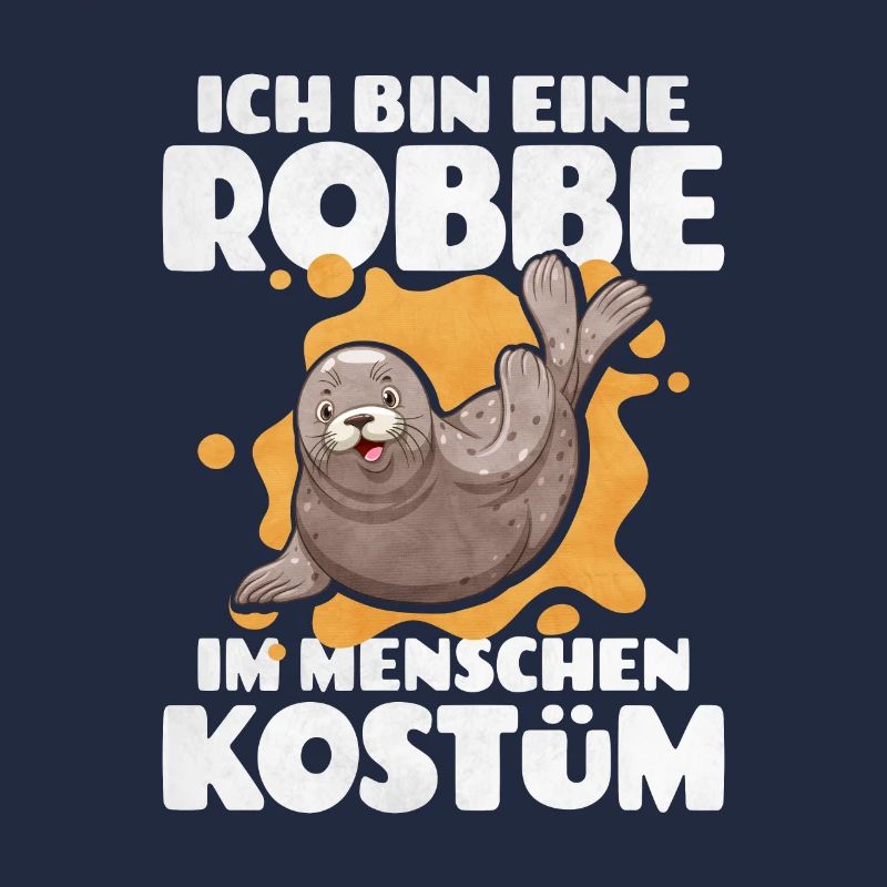 Ich Bin Eine Robbe Im Menschen Kostüm