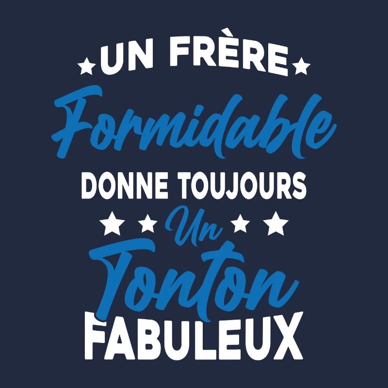 Un Frère Formidable - Un Tonton Fabuleux