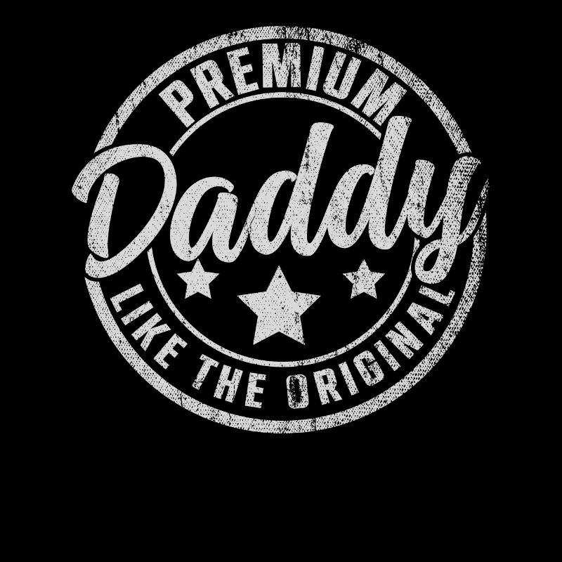 Daddy Like The Original