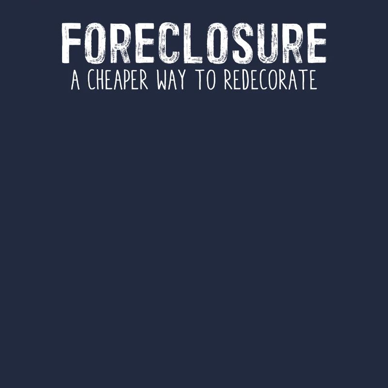 Foreclosure Pun Inflation Rate Recession Sarcastic