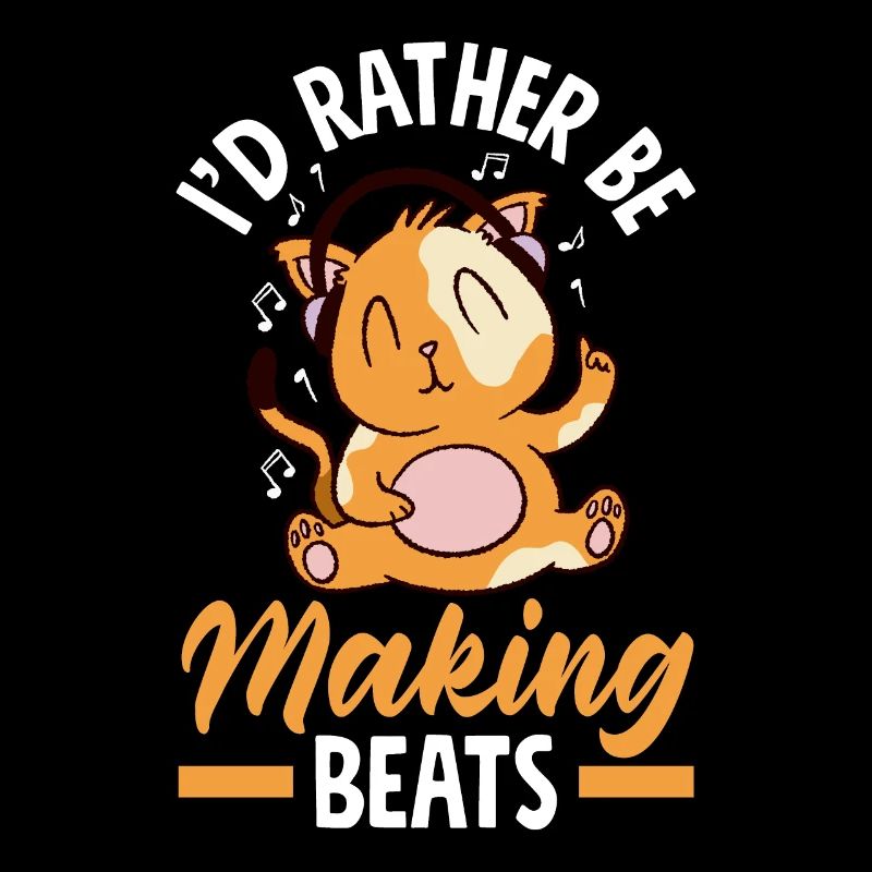 I'd Rather Be Making Beats Music Producer