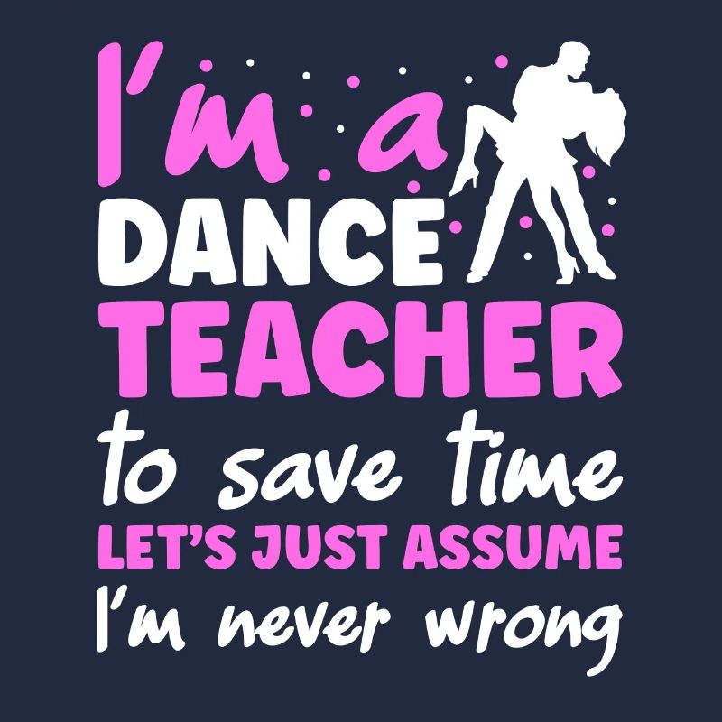 Je suis professeur de danse