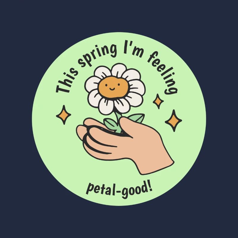 This Spring I'm Feeling Petal-Good! Bloom Spring