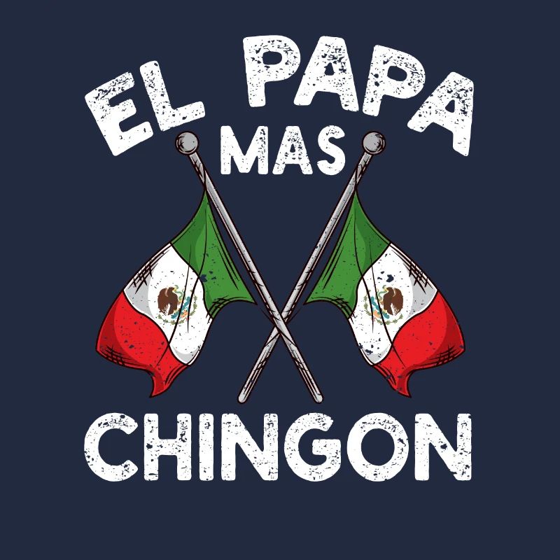 El Papa Mas Chingon Funny Bester mexikanischer