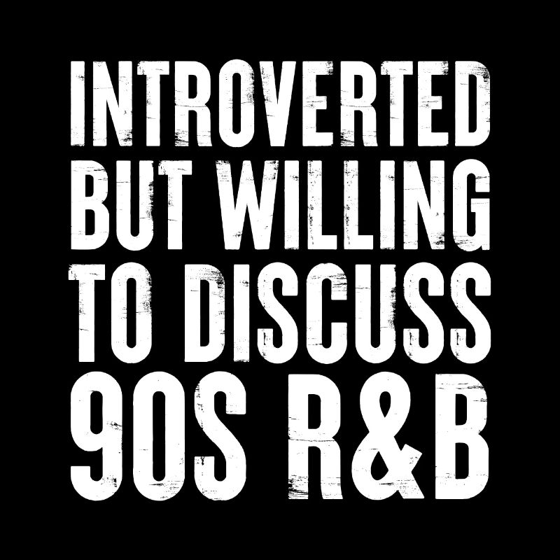 introvertiert, aber bereit, über 90s R&B Gift zu diskutieren
