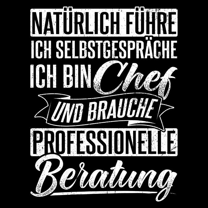 Chef Selbstgespräche Beratung Humor Spruch Geschen