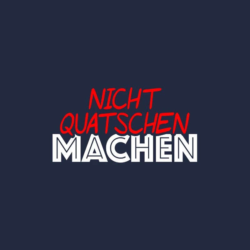 Nicht quatschen machen