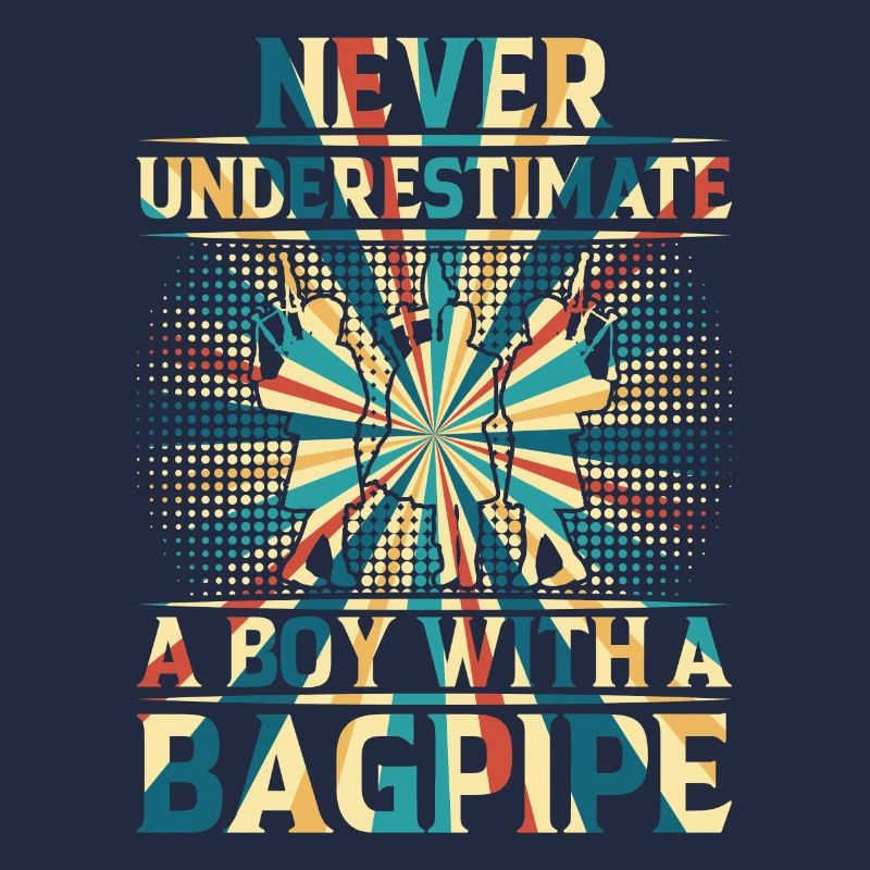 Never Underestimate A Boy With A Bagpipe