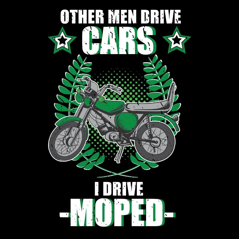 Moped Mopedfahrer Mofa Retro Zweitakt Spruch