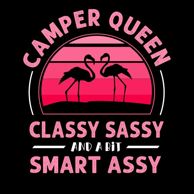 Camper Queen Classy Frech Und Ein bisschen Klug Assy