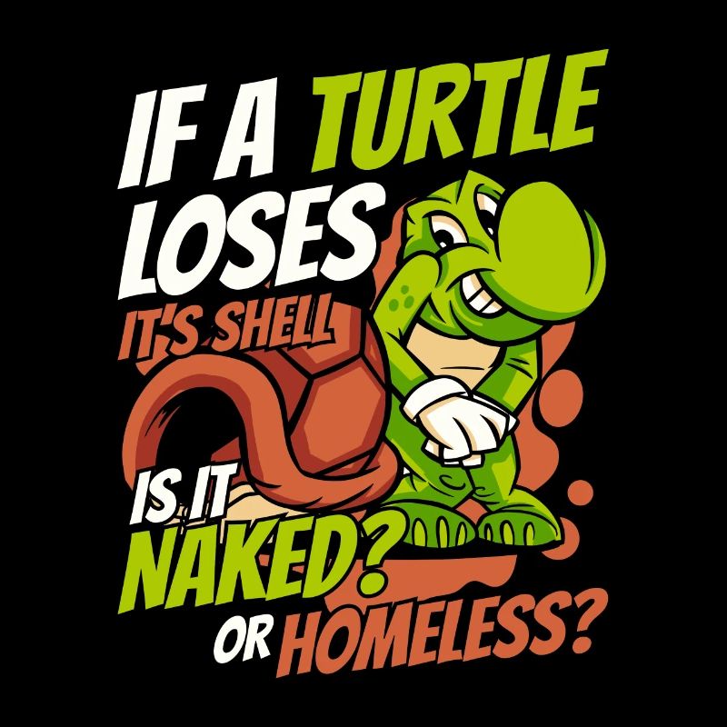 If A Turtle Loses It's Shell Tortoise