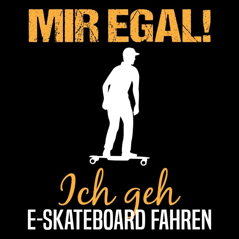E-Skateboard Spruch Elektro-Skateboard Geschenk