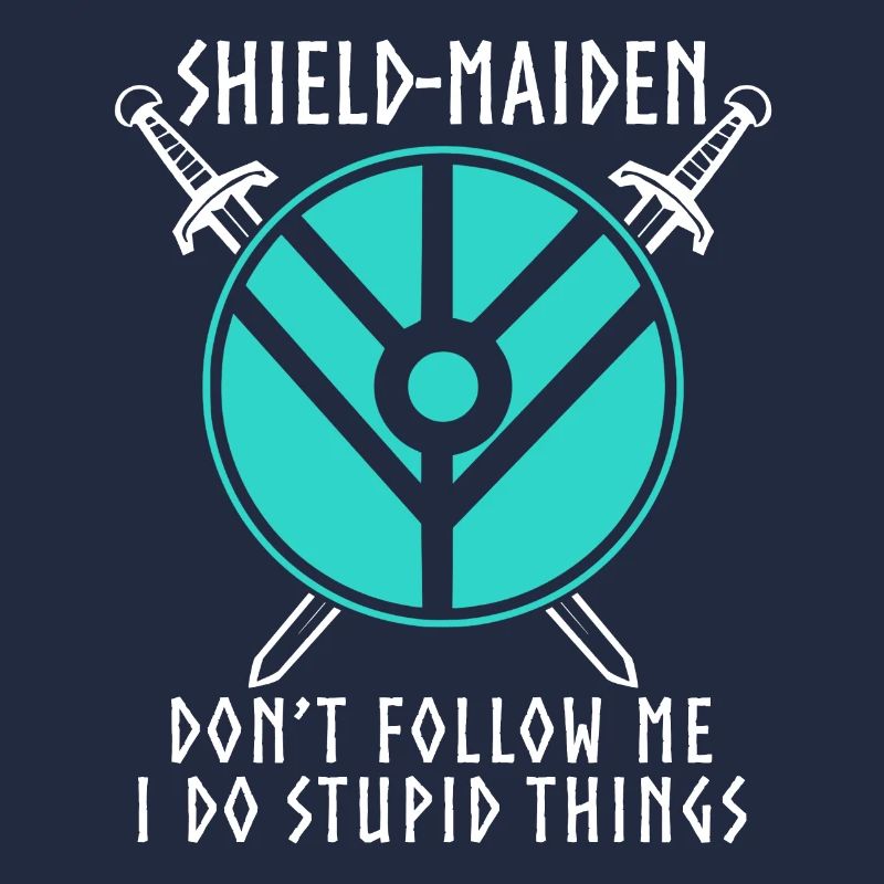 Shield Maiden funny Vikings
