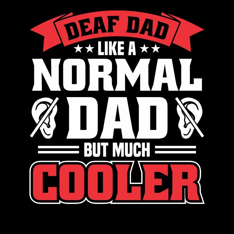 Deaf Dad Deaf Sign Language Deaf Pride