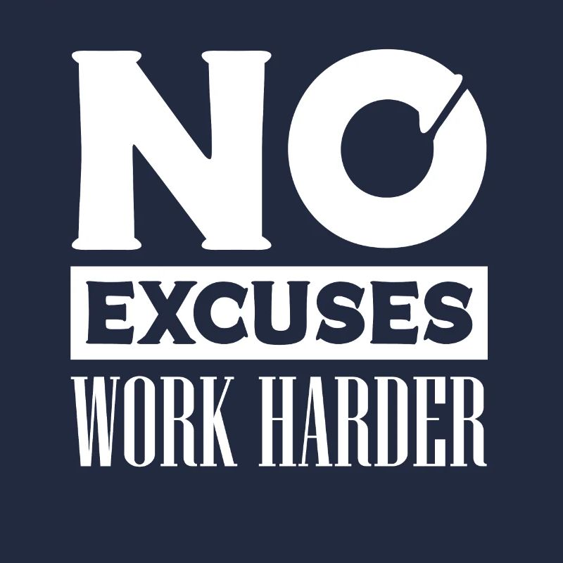 No more excuses Commitment - Motivation