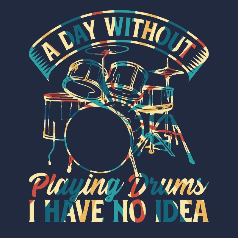 A Day Without Playing Drums I Have No Idea - Drumm