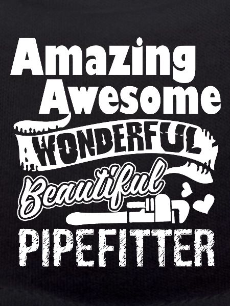 Pipefitter Amazing Pipefitter