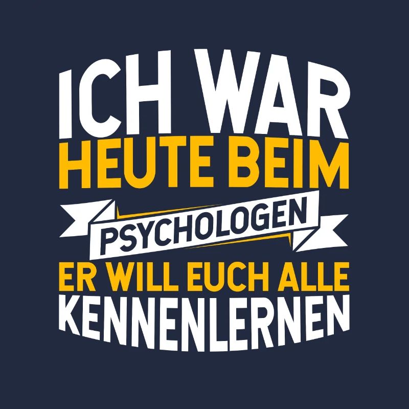 Ich War Heute Beim Psychologen Er Will Euch Kennen