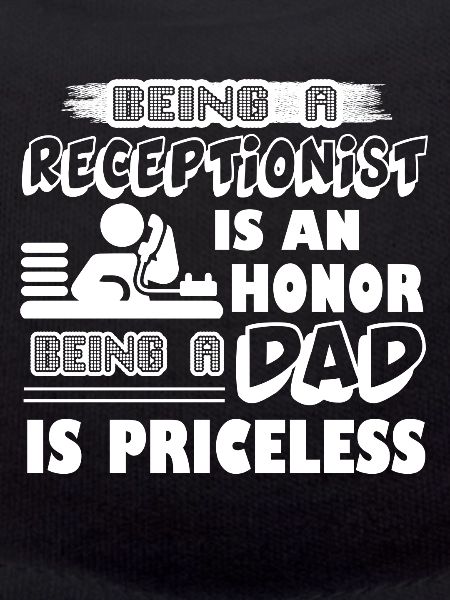 Receptionist Receptionist Dad