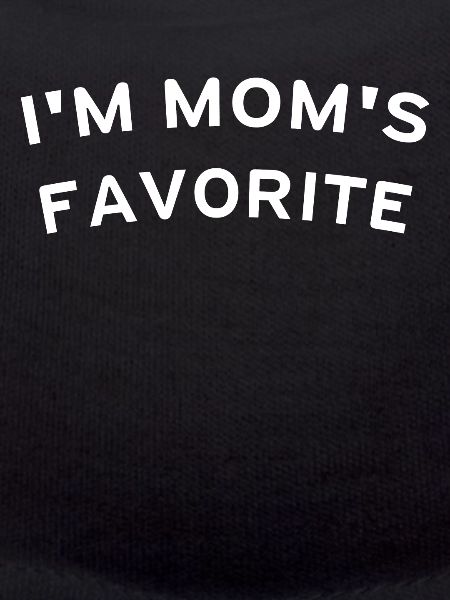 I'm Mom's Favorite